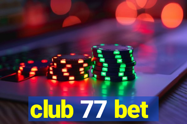 club 77 bet